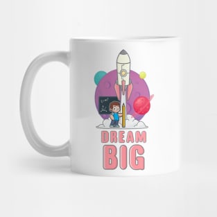 Dream big Mug